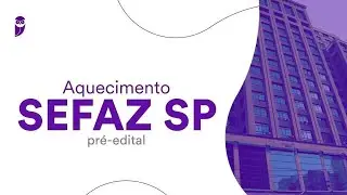 Aquecimento SEFAZ SP Pré-Edital: Direito Empresarial - Prof. Cadu Carrilho