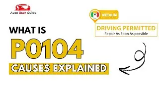 What is P0104 : Engine Error Code Causes Explained