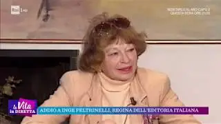 Addio a Inge Feltrinelli, regina dell'editoria italiana - La vita in diretta 20/09/2018