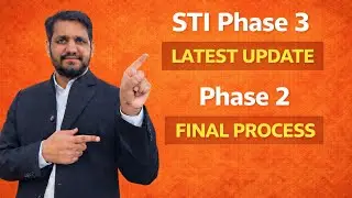 STI Phase 3 Update | STI Phase 2 Latest Update & Salary | Final Selection News