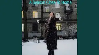 A Season Close To Home