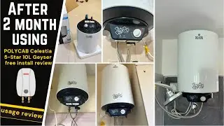 After 2 month using- POLYCAB Celestia 5-Star 10L Water Heater Geyser Free Installation Detail review