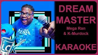 Mega Ran & K-Murdock - Dream Master [KARAOKE - vocals removed]