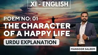 THE CHARACTER OF A HAPPY LIFE URDU EXPLANATION | XI English New Book