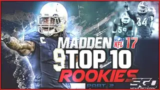 Madden 17 Rookies Top 10 Sleepers - Part 2
