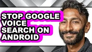 How to Stop Google Voice Search on Android (easy Method)