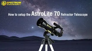 Spectrum Optical Instruments AstroLite 70AZ Refractor Telescope Setup Video