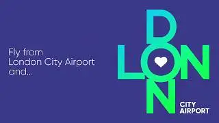 Fall In Love With | London City Airport