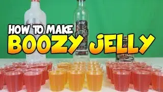 HOW TO MAKE BOOZY JELLY SHOTS
