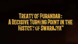 Treaty of Purandar: A Decisive Turning Point in the History of Swarajya&rdquo;#Battle of Purandar Trailer 