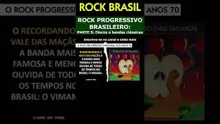 O Rock Progressivo Brasileiro - Parte 5 #rocknacional #rockbrasil #progrock