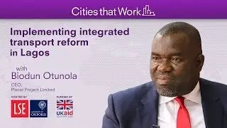 Implementing integrated transport reform in Lagos
