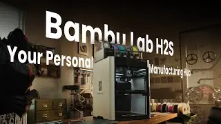 Meet Bambu Lab H2S | Your Personal Manufacturing Hub