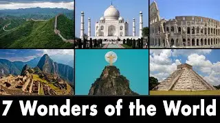 7 Wonders of the world I Great wall China, Machu, Picchu, Taj Mahal, Petra, Roman Colosseum, Itza