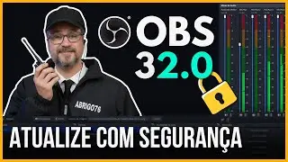 Como Atualizar para o OBS Studio 32 sem Perder NADA (Passo a passo)