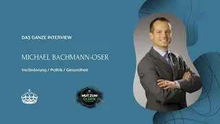 #4 Mut zum Gl&uuml;ck: Michael Bachmann-Oser im Gespr&auml;ch / Ver&auml;nderung / Politik / Gesundheit