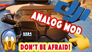 😱DJI HD FPV Analog Mod - Don't be afraid! 😱