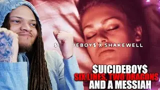 THE... THE BASS ITS?! $UICIDEBOY$ x SHAKEWELL - SIX LINES, TWO DRAGONS, AND A MESSIAH REACTION!