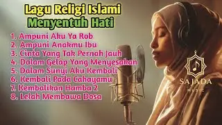 Lagu Religi Viral!Kumpulan Lagu Religi Islami Menyentuh Hati Terbaru Full Album