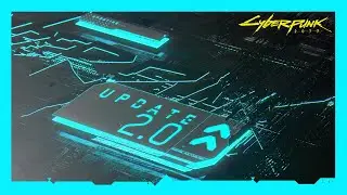 Cyberpunk 2077 &mdash; Update 2.0 Date Reveal