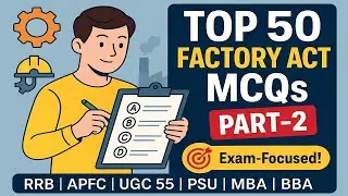 factories Act, 1948, Part - 2 |Most Important MCQs with Section Trick Explanation -RRB Staff Welfare