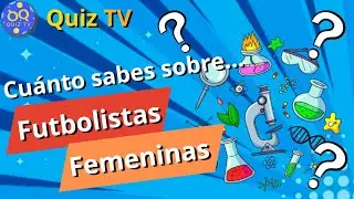 Test de ciencia universal 🌎 🌎l &iquest;Cu&aacute;nto sabes? l QuizTV - Trivia l 25 preguntas con opci&oacute;n m&uacute;ltiple