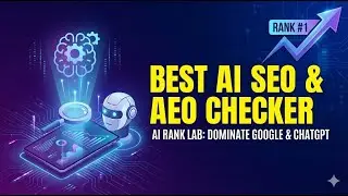 Best SEO, AEO & GEO Report Checker: AI Rank Lab (Rank on Google & ChatGPT)
