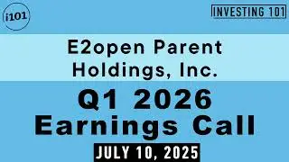 E2open Parent Holdings, Inc. (ETWO) Q1 2026 Earnings Call | July 10 | Q1 Financial Results
