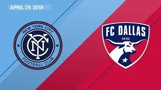 HIGHLIGHTS: New York City FC vs. FC Dallas | April 29, 2018