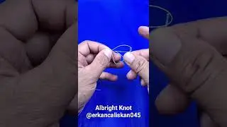 Albright Knot d&uuml;ğ&uuml;m&uuml; misina bağlama #fish #fishing #balıkavı #knot #d&uuml;ğ&uuml;m