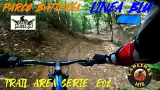 Parco Batteria Linea BLU - MTB trail area serie E02