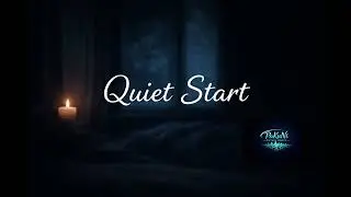 Quiet Start