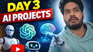 Day 3: Building Real AI Projects | Daily AI Learning Journey