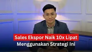 Strategi Sales & Marketing Ekspor Paling Ampuh&nbsp;di&nbsp;2025