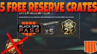 HOW to GET 5 FREE RESERVE CRATES in BLACK OPS 4 | FIRST BLACK OPS PASS BONUS (COD BO4)