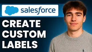 How To Create Custom Labels In Salesforce (Tutorial 2026)