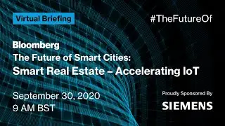 The Future of Smart Cities: Smart Real Estate &ndash; Accelerating IoT