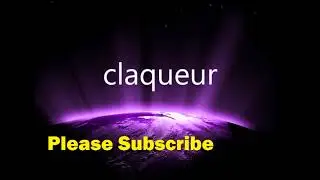 HOW TO PRONOUNCE Claqueur
