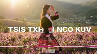 Tsis txhob nco kuv | Hmong new song 2025