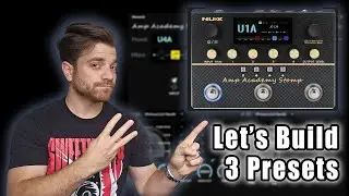 Создание 3 пресетов на NUX Amp Academy Stomp