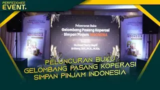 [PERFEZIONEE EVENT] Peluncuran Buku Gelombang Pasang Koperasi Simpan Pinjam Indonesia