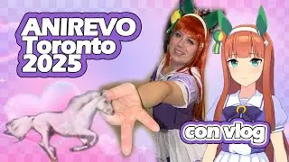 Видеоблог AniRevo Toronto 2025 Con с косплеем Umamusume Horse Gurl ;;✰ :P