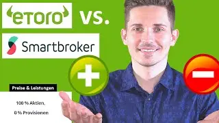 Smartbroker vs. eToro: Was taugen die Broker? | ALLE versteckten Geb&uuml;hren