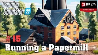 FS22, Platinum DLC - Running a Papermill #15