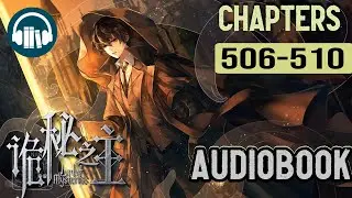Lord of the Mysteries Audiobook | Chapters (506-510)