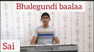Bhalegundi Baalaa song || by Sai Sankalp || on keyboard