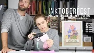 Inktoberfest Nuvo Hybrid Ink Card Video