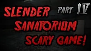 Scary Games - Slender Sanatorium w/ Reactions & Facecam Attempt 4