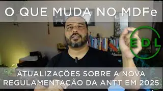 Nova Regulamenta&ccedil;&atilde;o da ANTT no MDFe Entenda as Mudan&ccedil;as no Transporte de Carga Lota&ccedil;&atilde;o