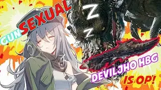 Monster Hunter World Deviljho HBG | Dark Devourer Demonstration.gunSEXUAL